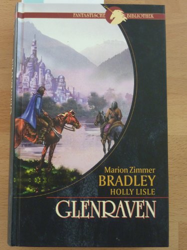 Glenraven : Roman. -Fantastische Bibliothek [390 S. ; 21 cm Hardcover/Pappeinband]