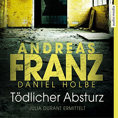 Tödlicher Absturz: Julia Durant 13
