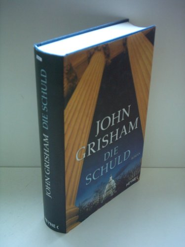 John Grisham: Die Schuld