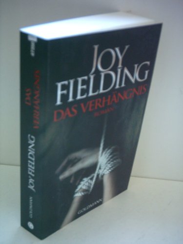 Joy Fielding: Das Verhängnis