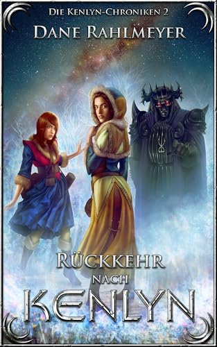Rückkehr nach Kenlyn (Die Kenlyn-Chroniken, Band 2)