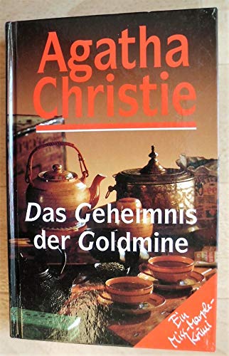 Das Geheimnis der Goldmine