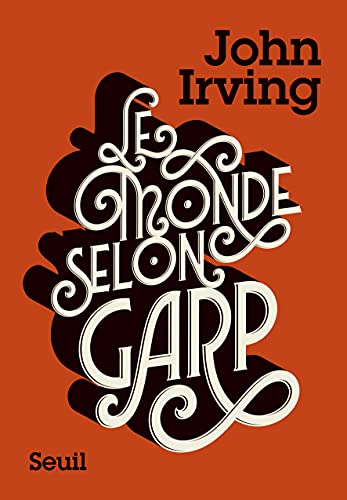 Le Monde selon Garp (CADRE VERT) (French Edition)