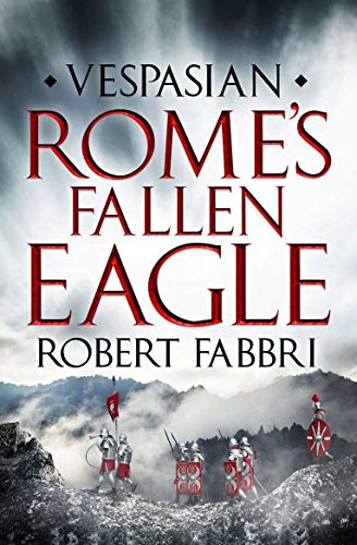 Rome's Fallen Eagle (Vespasian Series Book 4)