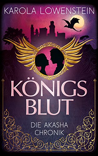 Königsblut 1 - Die Akasha-Chronik