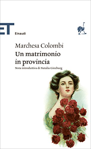 Un matrimonio in provincia (Einaudi tascabili. Classici Vol. 1552)