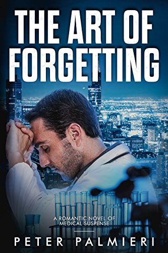 The Art of Forgetting: A novel of medical suspense