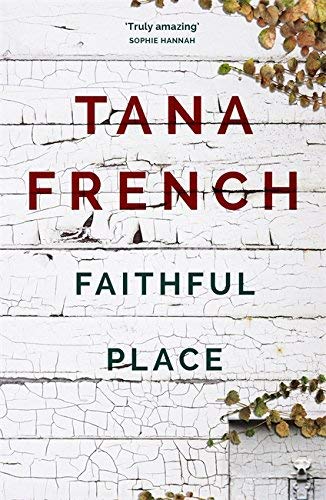 Faithful Place by French, Tana 2nd (second) Edition (2011)