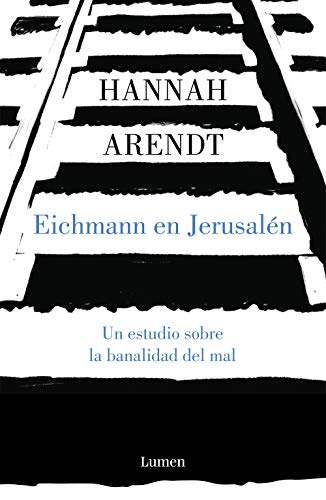 Eichmann en Jerusalén (Spanish Edition)