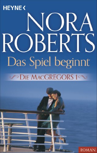 Die MacGregors 1. Das Spiel beginnt (Die MacGregor-Serie)