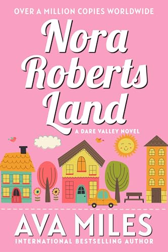 Nora Roberts Land (Dare Valley Series, Book 1)