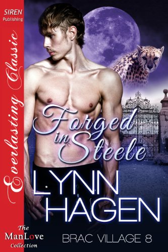 Forged in Steele [Brac Village 8] (Siren Everlasting Classic ManLove)