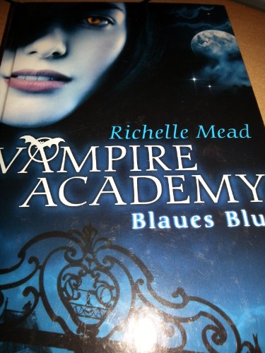 Vampire Academy Blaues BLut