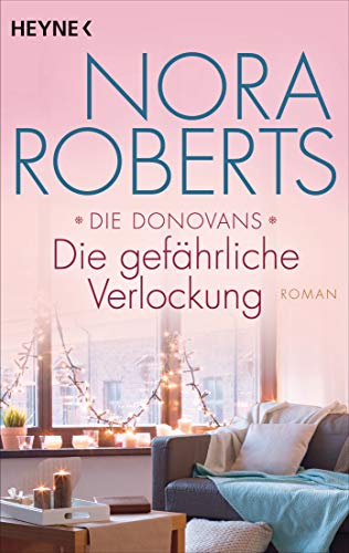 Die Donovans 1. Die gefährliche Verlockung (Die Donovan-Serie)