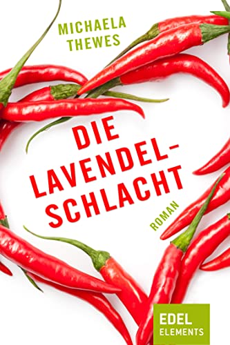 Die Lavendelschlacht: Roman