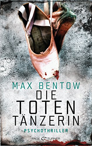 Die Totentänzerin: Psychothriller (Ein Fall für Nils Trojan 3)