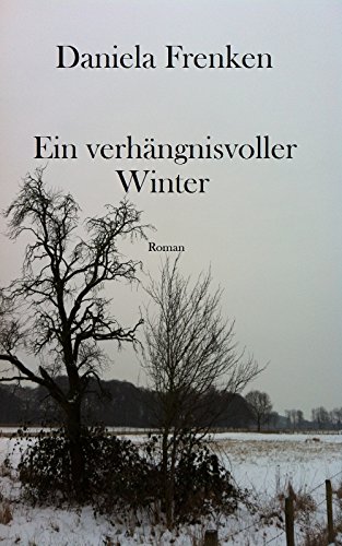 Ein verhängnisvoller Winter (Tod am Niederrhein Krimi 2)