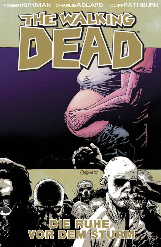 The Walking Dead 07: Vor dem Sturm