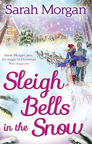 Sleigh Bells in the Snow: A gorgeous flirty small town festive romance full of love and friendship. Perfect to curl up with in winter! (Snow Crystal trilogy, Book 1)
