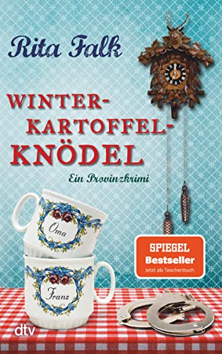 Winterkartoffelknödel: Der erste Fall für den Eberhofer – Ein Provinzkrimi (Franz Eberhofer 1)