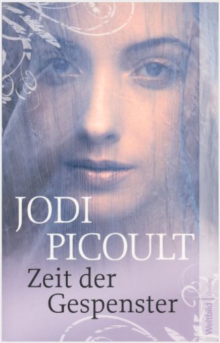 Zeit der Gespenster : Roman. Jodi Picoult. Aus dem Amerikan. von Ulrike Wasel und Klaus Timmermann, Weltbild Quality