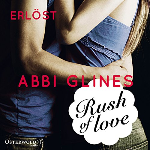 Rush of Love - Erlöst: Rosemary Beach 2