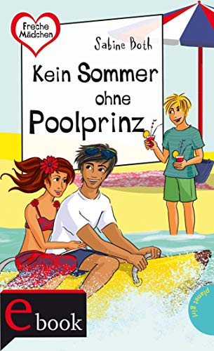 Freche Mädchen – freche Bücher!: Kein Sommer ohne Poolprinz