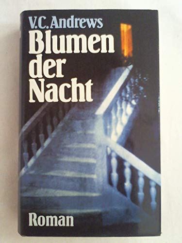 Blumen der Nacht : Roman. V. C. Andrews.