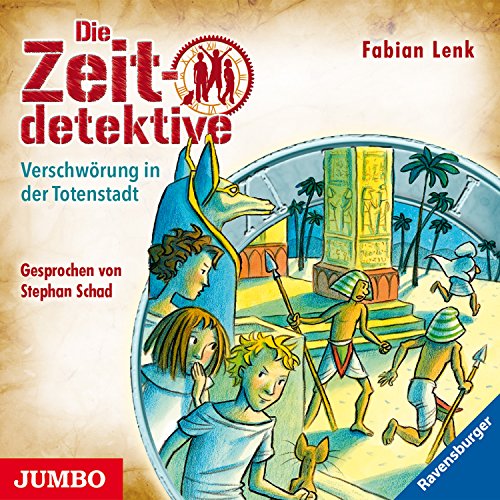 Verschwörung in der Totenstadt: Die Zeitdetektive 1
