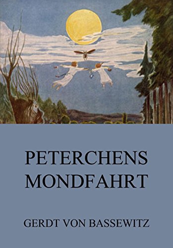 Peterchens Mondfahrt: Illustrierte Ausgabe