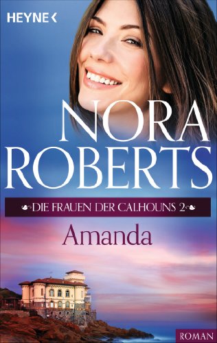 Die Frauen der Calhouns 2. Amanda (Die Calhoun-Serie)