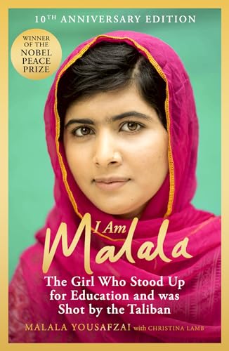 I Am Malala: The Girl Who Stood Up for Education and was Shot by the Taliban
