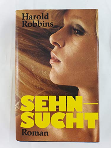 Sehnsucht. Roman. Deutsch von Günter Panske.