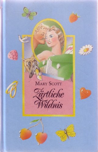 Zärtliche Wildnis