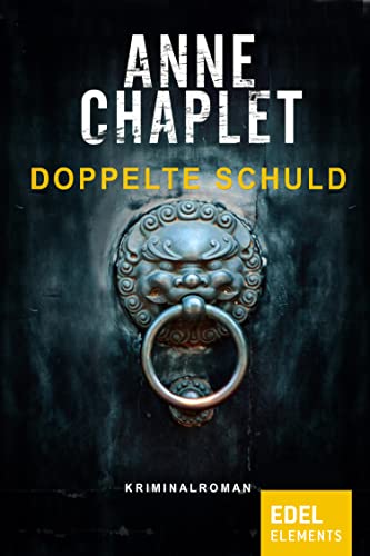 Doppelte Schuld: Kriminalroman (Ermittlerin Katalina Cavic 2)