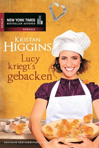 Lucy kriegt's gebacken (New York Times Bestseller Autoren: Romance)