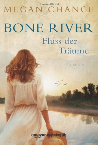 Bone River - Fluss der Träume