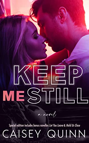 Keep Me Still