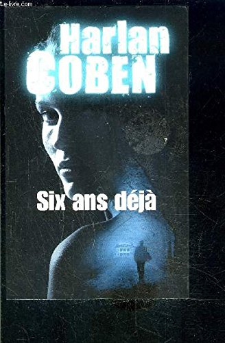 Six ans déja