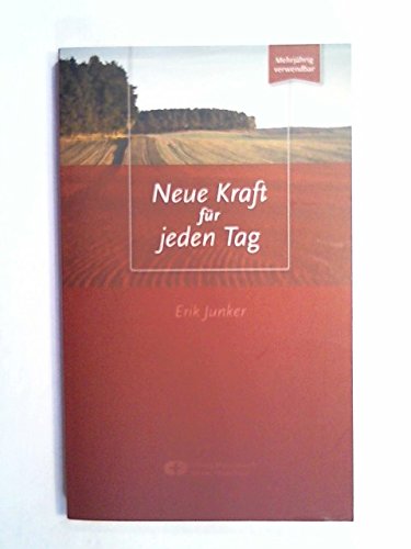 Neue Kraft für jeden Tag