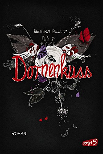 Dornenkuss (Splitterherz-Trilogie 3)