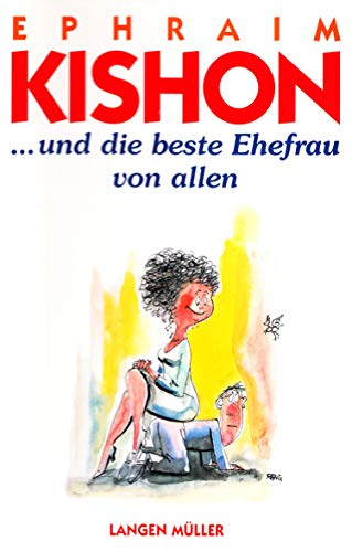 ... und die beste Ehefrau von allen (Allgemeine Reihe. Bastei Lübbe Taschenbücher)