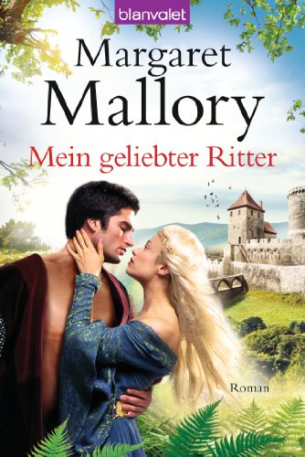 Mein geliebter Ritter: Roman (Königliche Ritter 3)