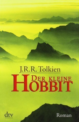 Der Kleine Hobbit by Tolkien, J. R. R. published by Deutscher Taschenbuch Verlag GmbH & Co. (2004)