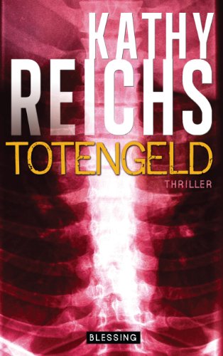Totengeld: Thriller (Die Tempe-Brennan-Romane 16)