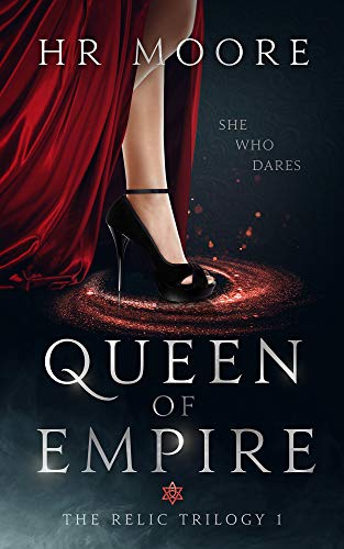 Queen of Empire (The Relic Trilogy Book 1)