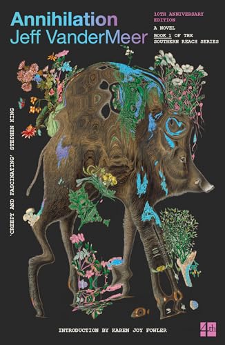 Annihilation: The thrilling book behind the most anticipated film of 2018 (Southern Reach 1)