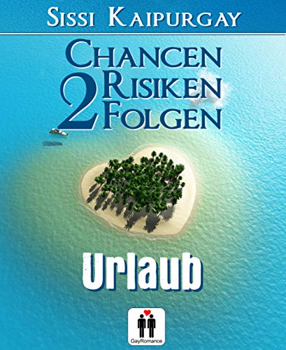 Chancen, Risiken, Folgen 2: Urlaub (Chancen, Risiko, Folgen)