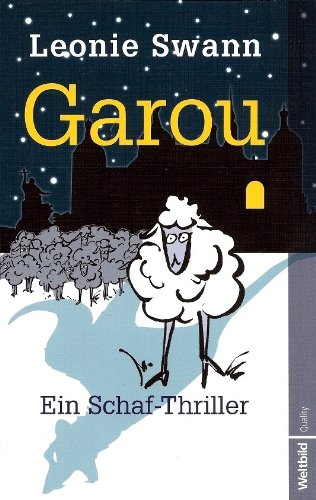 Garou: Ein Schaf-Thriller