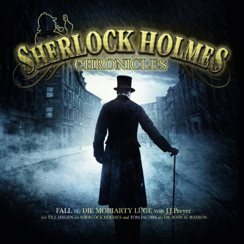 Die Moriarty Lüge: Sherlock Holmes Chronicles 1